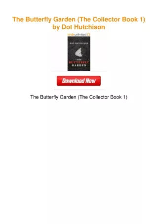 The Butterfly Garden (The Collector Book 1) by Dot Hutchison
