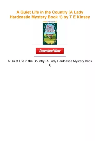 A Quiet Life in the Country (A Lady Hardcastle Mystery Book 1) by T E