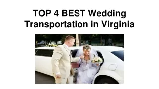 TOP 4 BEST Wedding Transportation in Virginia