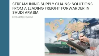 Streamlining Supply Chains Solutions From A Leading Freight Forwarder In Saudi Arabia