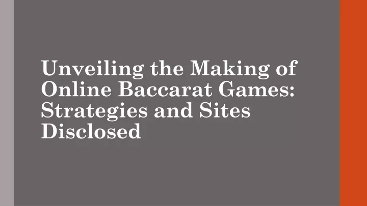 unveiling the making of online baccarat games strategies and sites disclosed