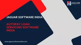 Efficient Autopay Loan Servicing Software India by JaguarsoftwareIndia