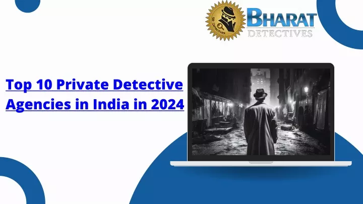 top 10 private detective agencies in india in 2024