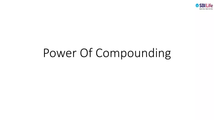 power of compounding