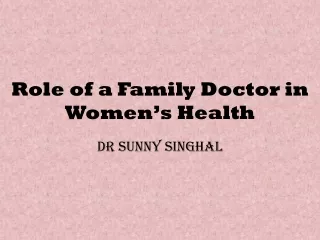 Role of a Family Doctor in Women's health