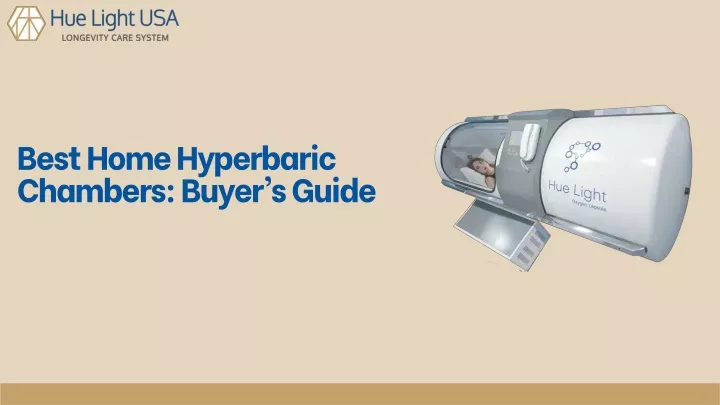 best home hyperbaric chambers buyer s guide