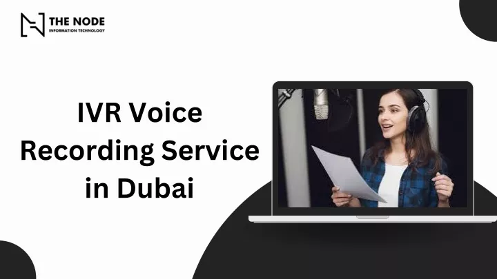 ivr voice recording service in dubai