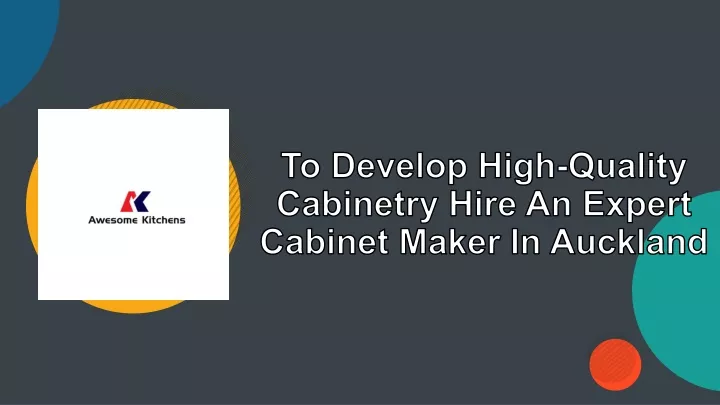 to develop high quality cabinetry hire an expert cabinet maker in auckland