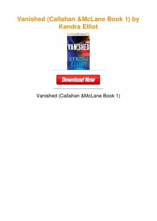 Vanished (Callahan & McLane Book 1) by Kendra Elliot