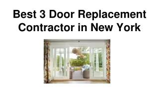 Best 3 Door Replacement Contractor in New York