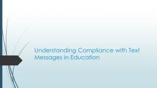 understanding compliance with text messages in education