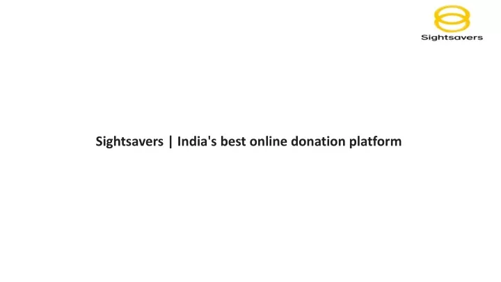 sightsavers india s best online donation platform