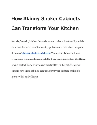 How Skinny Shaker Cabinets Can Transform Your Kitchen