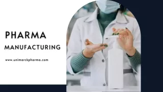 Pharma Manufacturing | All Pharma Products Manufacturing Services | Unimarck