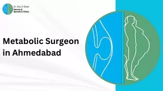 Metabolic Surgeon in Ahmedabad