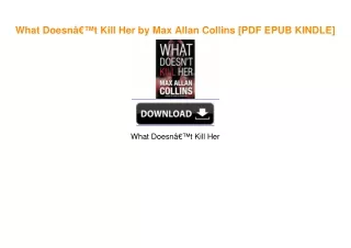 What Doesnâ€™t Kill Her by Max Allan Collins [PDF EPUB KINDLE]