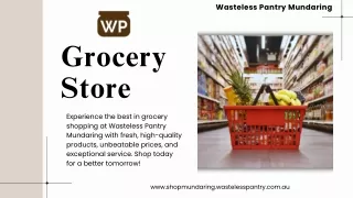 Sustainable Grocery Shopping at Wasteless Pantry Mundaring