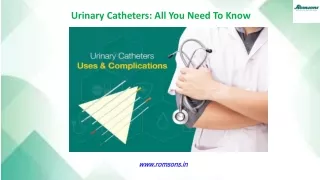 Urinary Catheters All You Need To Know