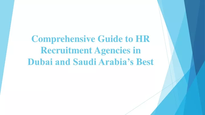 comprehensive guide to hr recruitment agencies in dubai and saudi arabia s best