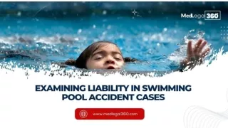 Examining Liability in Swimming pool accident Cases