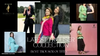 The Latest Trouser Collection  Best Trouser Outfits at Tehhzeeb Couture