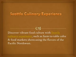 Seattle Culinary Experience