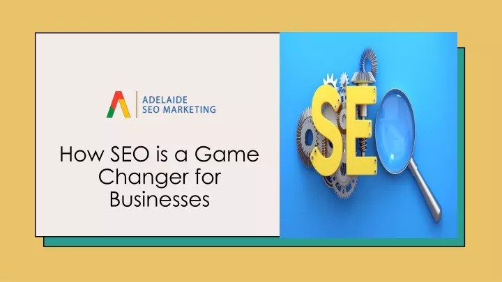 PPT - How SEO is a Game Changer for Businesses PowerPoint Presentation ...