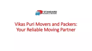 Vikas Puri Movers and Packers Your Reliable Moving Partner