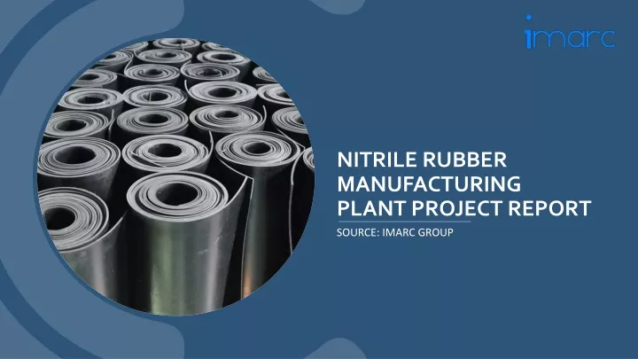 nitrile rubber manufacturing plant project report