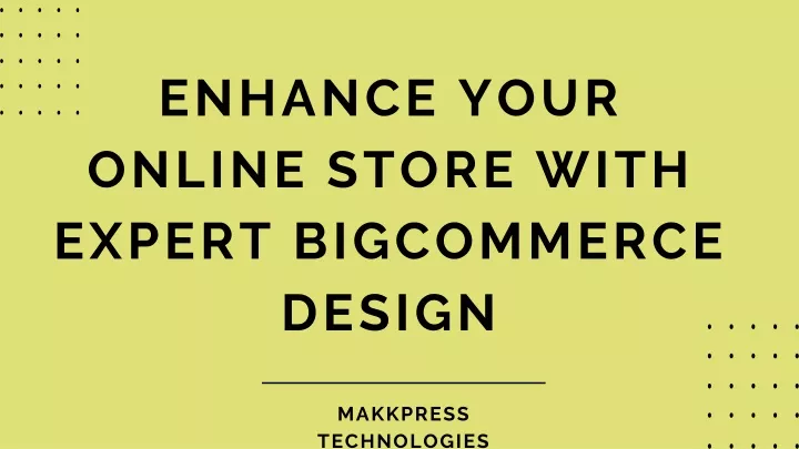 enhance your online store with expert bigcommerce