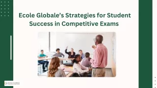 Ecole Globale’s Strategies for Student Success in Competitive Exams Among Schools in Dehradun