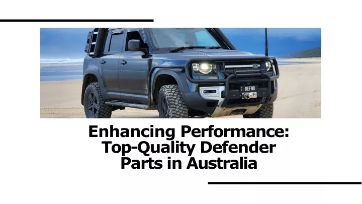 enhancing performance top quality defender parts