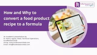 How and Why to convert a food product recipe to a formula