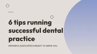 6 tips running successful dental practice