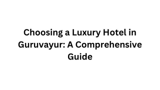 Choosing a Luxury Hotel in Guruvayur A Comprehensive Guide