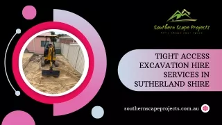 Tight Access Excavation Hire Services in Sutherland Shire