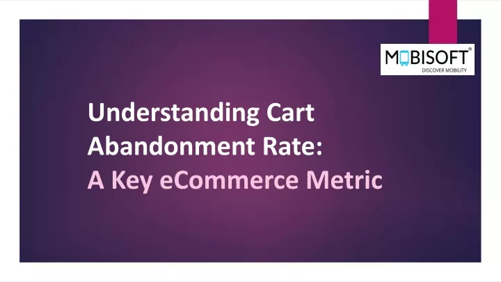 understanding cart abandonment rate