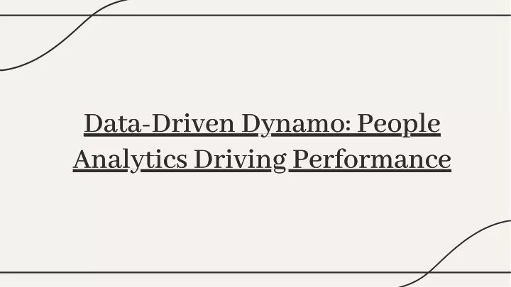 data driven dynamo people analytics driving