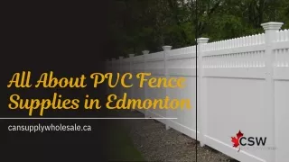 All About PVC Fence Supplies in Edmonton