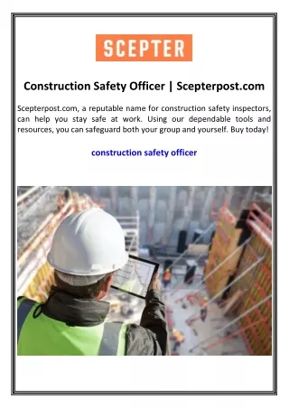 Construction Safety Officer Scepterpost.com
