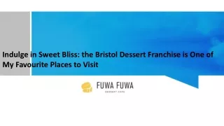 Indulge in Sweet Bliss and the Bristol Dessert Franchise is One of My Favourite Places to Visit