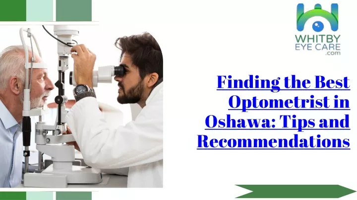 finding the best optometrist in oshawa tips