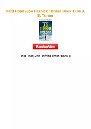 Hard Road (Jon Reznick Thriller Book 1) by J. B. Turner