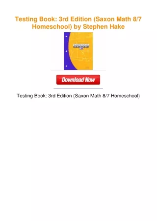 Testing Book: 3rd Edition (Saxon Math 8/7 Homeschool) by Stephen Hake