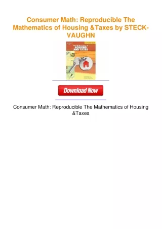 Consumer Math: Reproducible The Mathematics of Housing & Taxes by