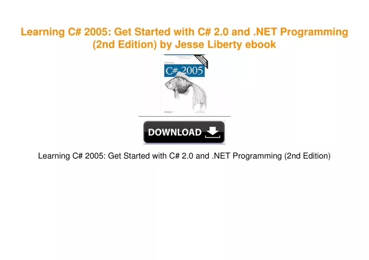 PPT - Learning C# 2005: Get Started with C# 2.0 and .NET Programming ...