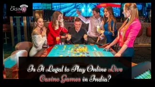 Is It Legal to Play online Live Casino Games in India