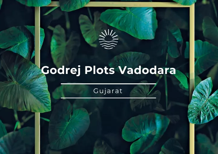 godrej plots vadodara