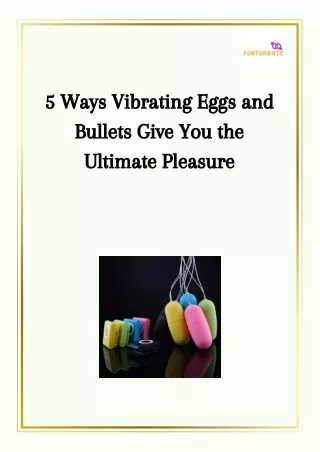 5 Ways Vibrating Eggs and Bullets Give You the Ultimate Pleasure