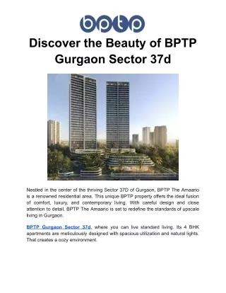 Discover the Beauty of BPTP Gurgaon Sector 37d